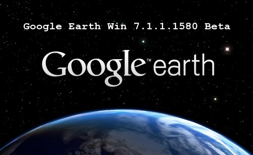 Google Earth 7.1.1.1580 Beta