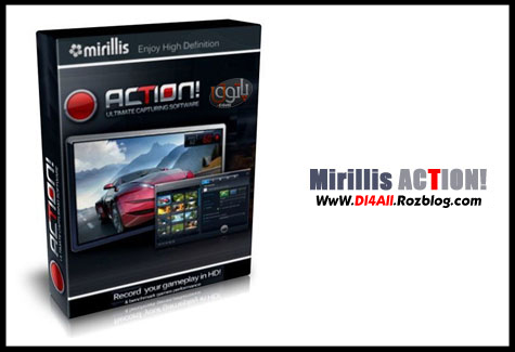 دانلود Mirillis Action! 1.20.0 – نرم افزار فیلمبرداری از دسکتاپ و محیط بازی