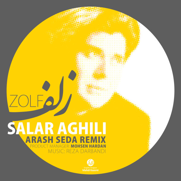Salar - Aghili - Zolf - Arash - Seda - Remix