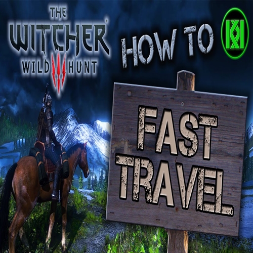 ماد Fast Travel بازی Witcher 3