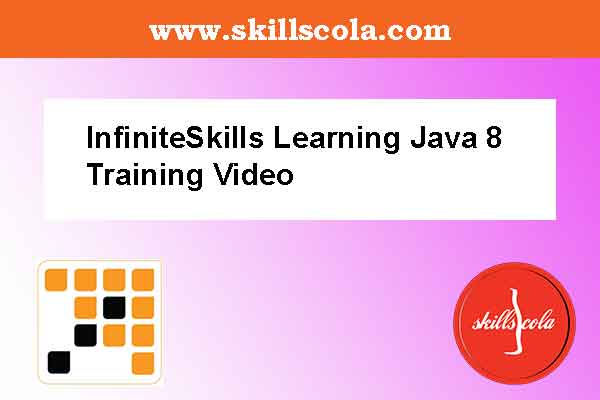 InfiniteSkills Learning Java 8 Training Video